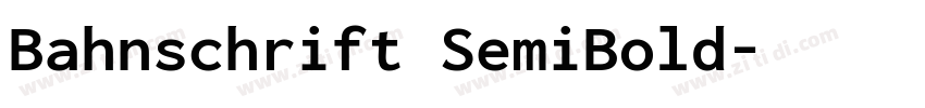 Bahnschrift SemiBold字体转换